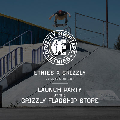 Grizzly x Etnies Launch Party