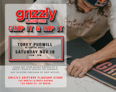 Grip it and Rip it with Torey Pudwill and Special guest!
