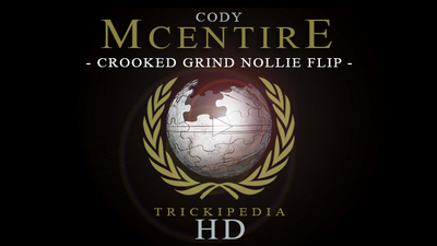 The Berrics Trickipedia Crooked Grind Nollie Flip By Grizzly Rider Cody Mcentire